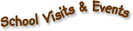 School Visits and Events